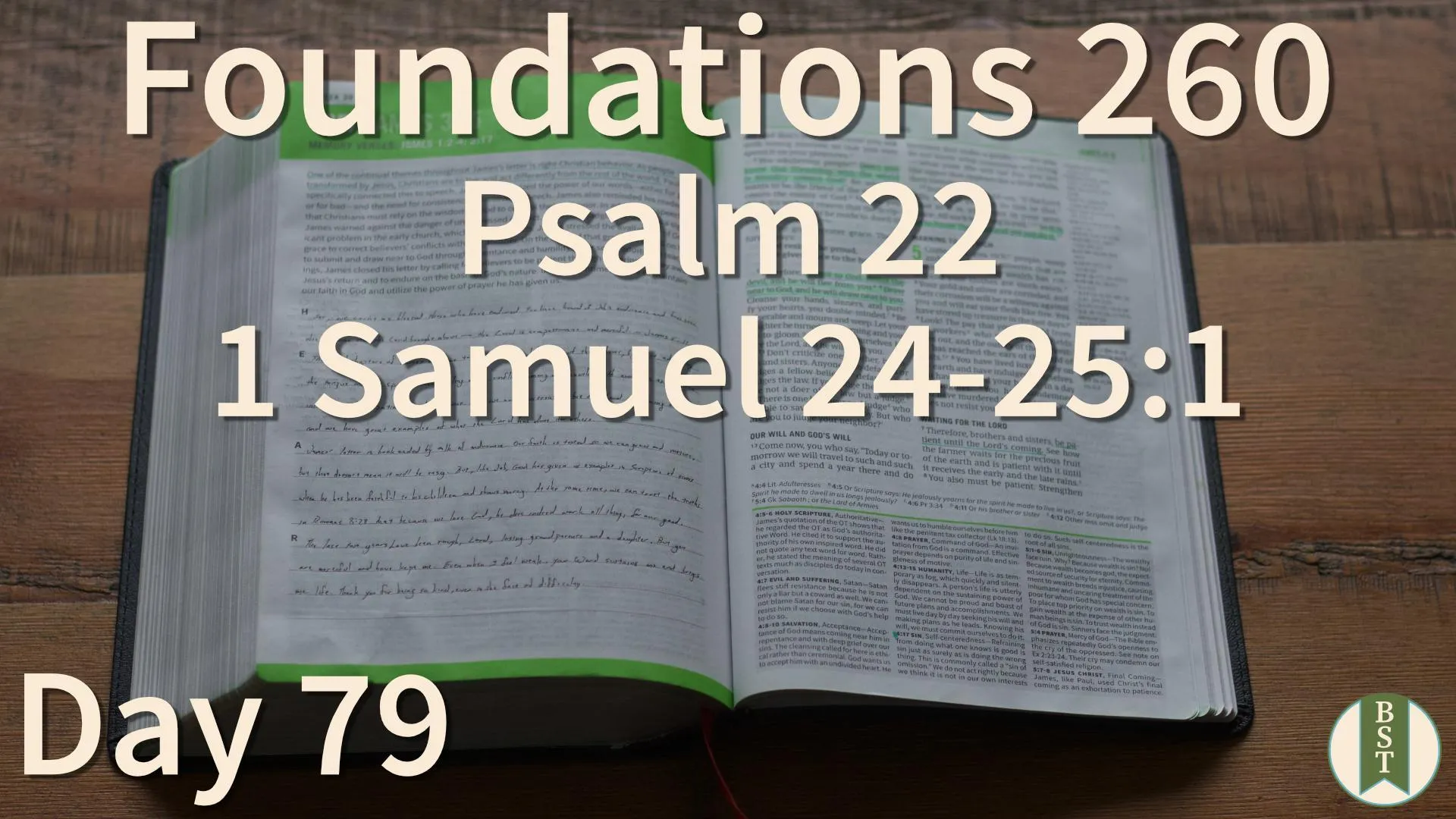 F260 Bible reading plan graphic for Day 79: Psalm 22; 1 Samuel 24-25:1