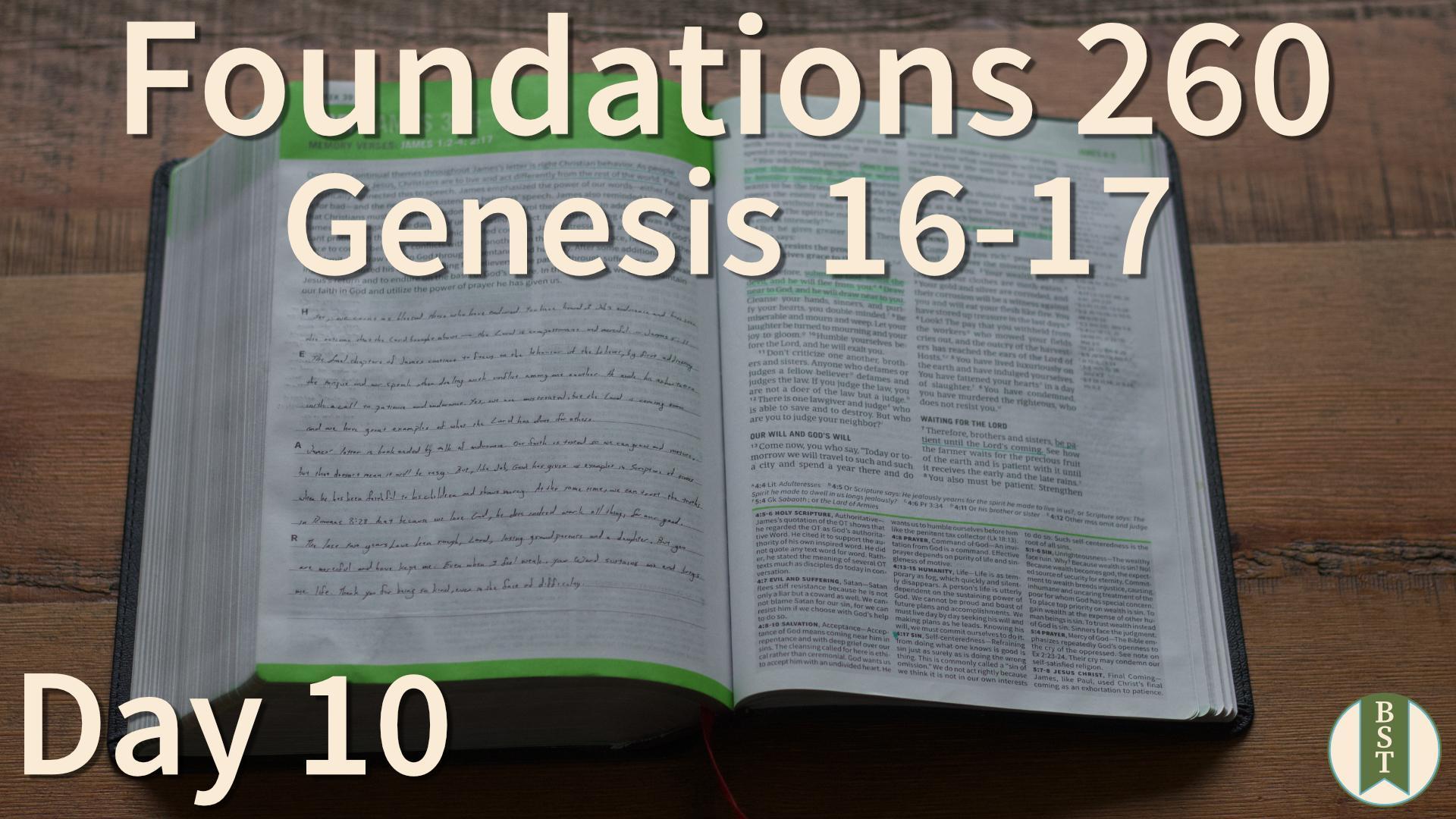 F260 Day 10: Genesis 16-17