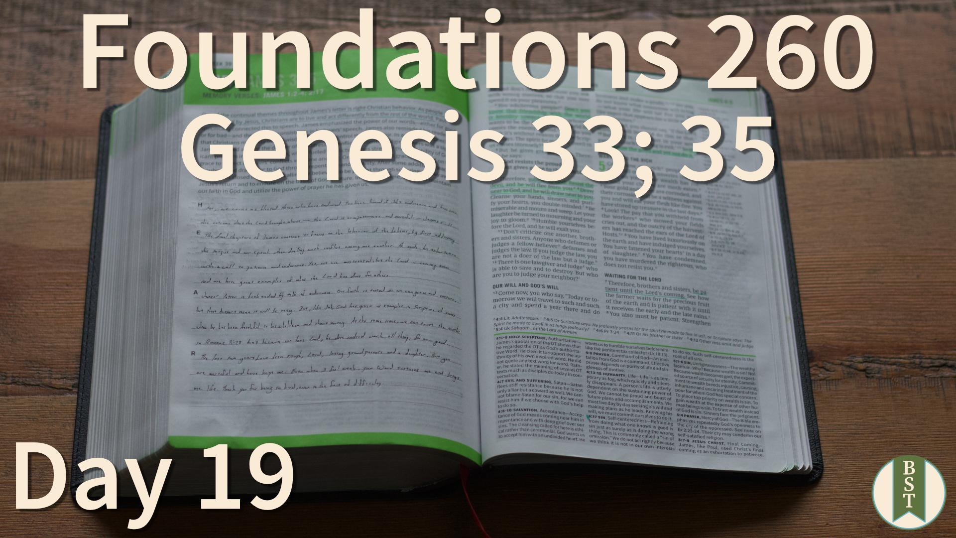 F260 Day 19: Genesis 33; 35