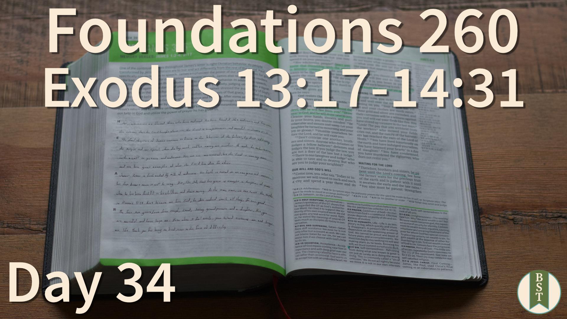 F260 Day 34: Exodus 13:17-14:31