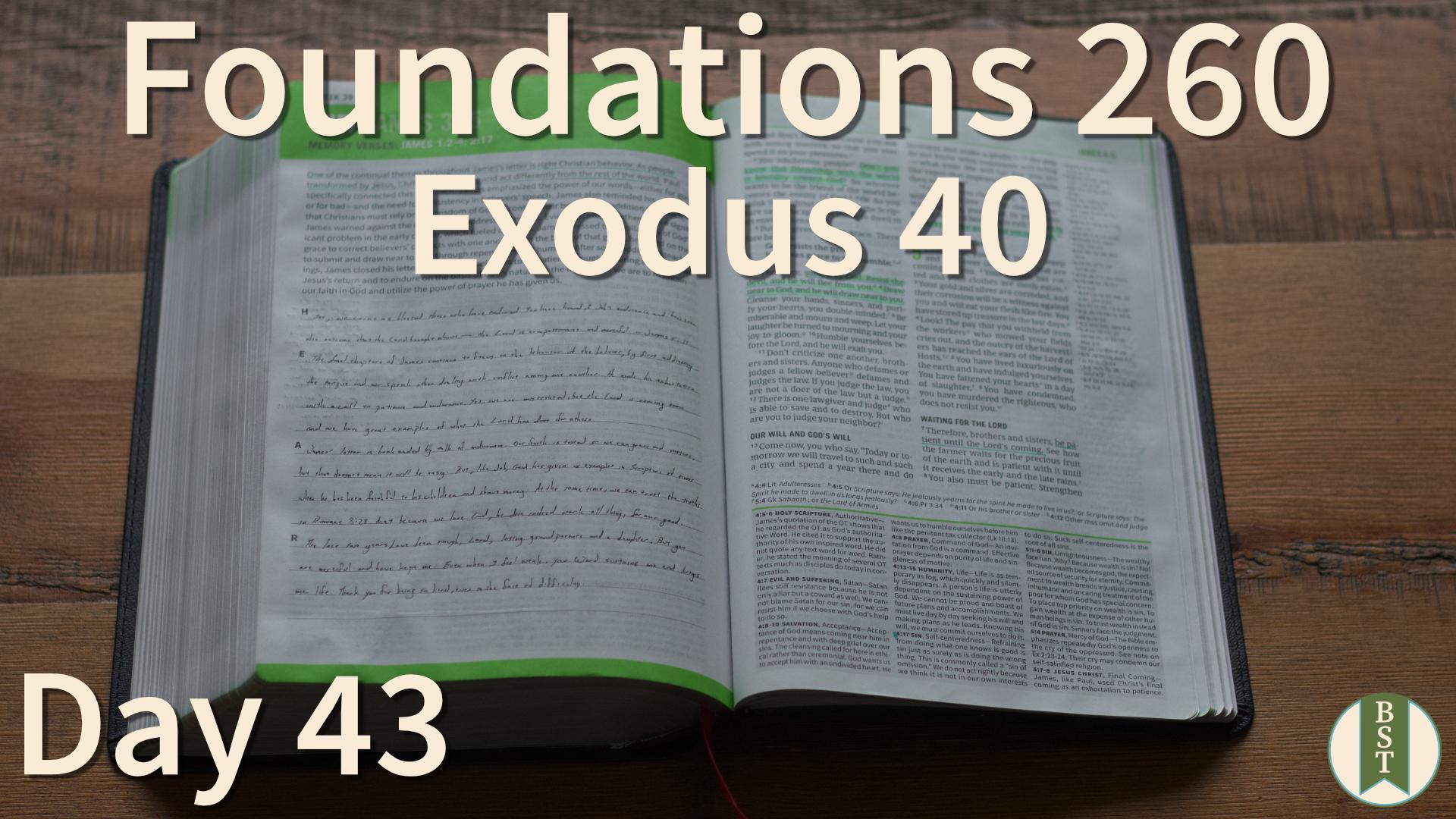 F260 Day 43: Exodus 40