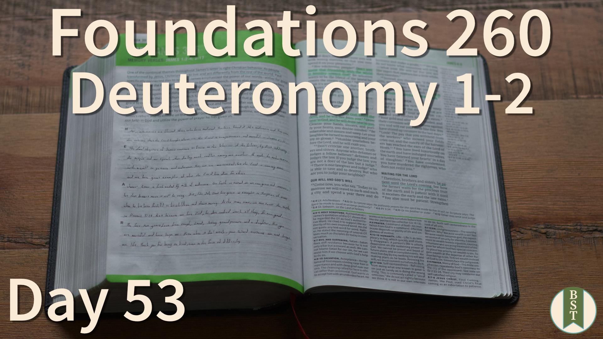 F260 Day 53: Deuteronomy 1-2