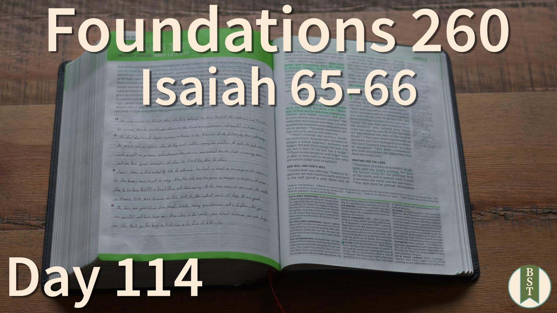 F260 Day 114: Isaiah 65-66