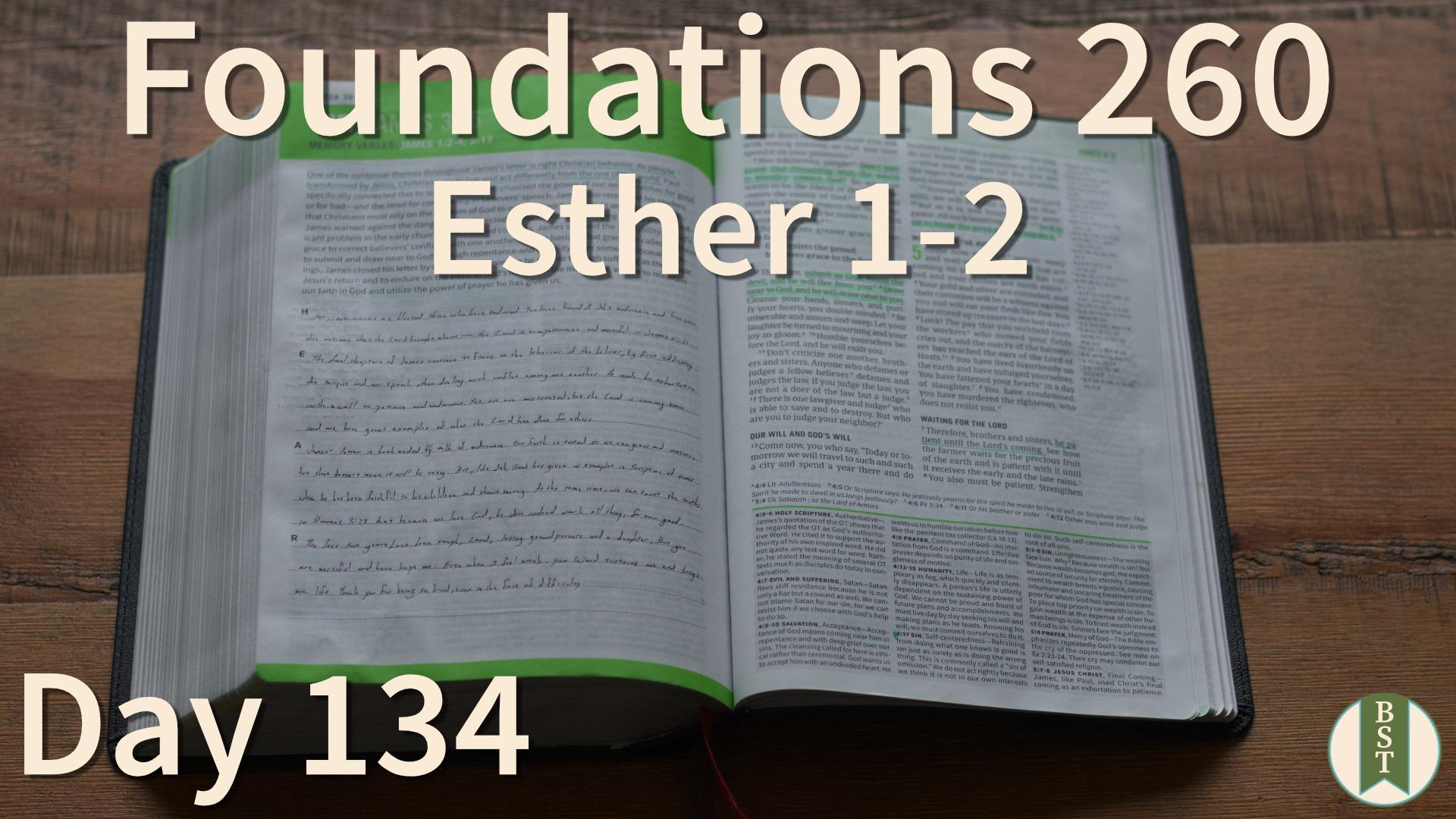 F260 Day 134: Esther 1-2