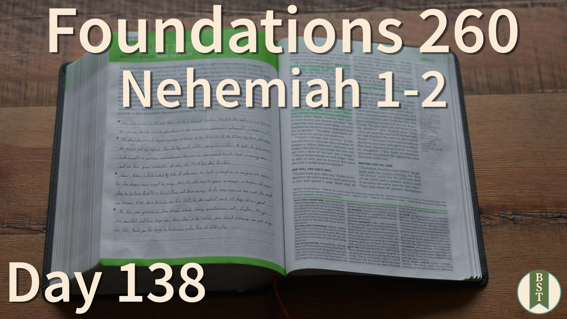 F260 Day 138: Nehemiah 1-2