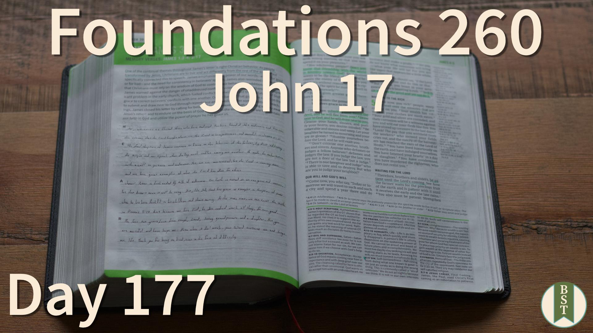 F260 Day 177: John 17