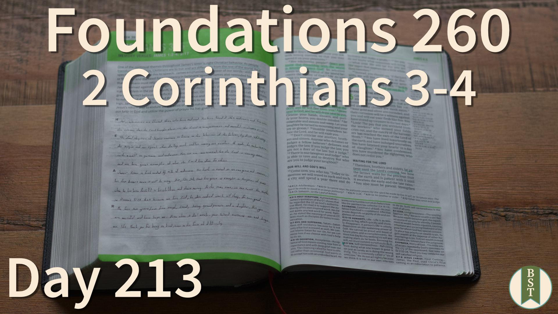 F260 Day 213: 2 Corinthians 3-4