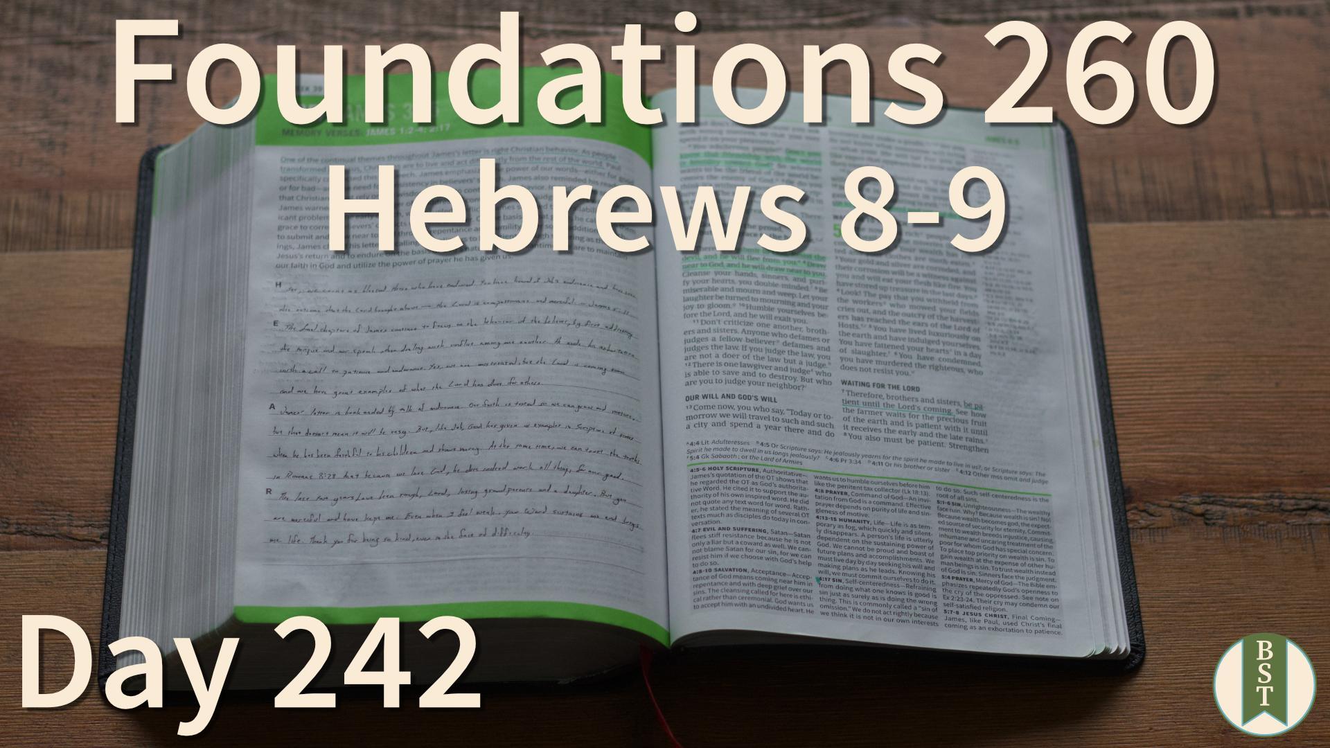 F260 Day 242: Hebrews 8-9