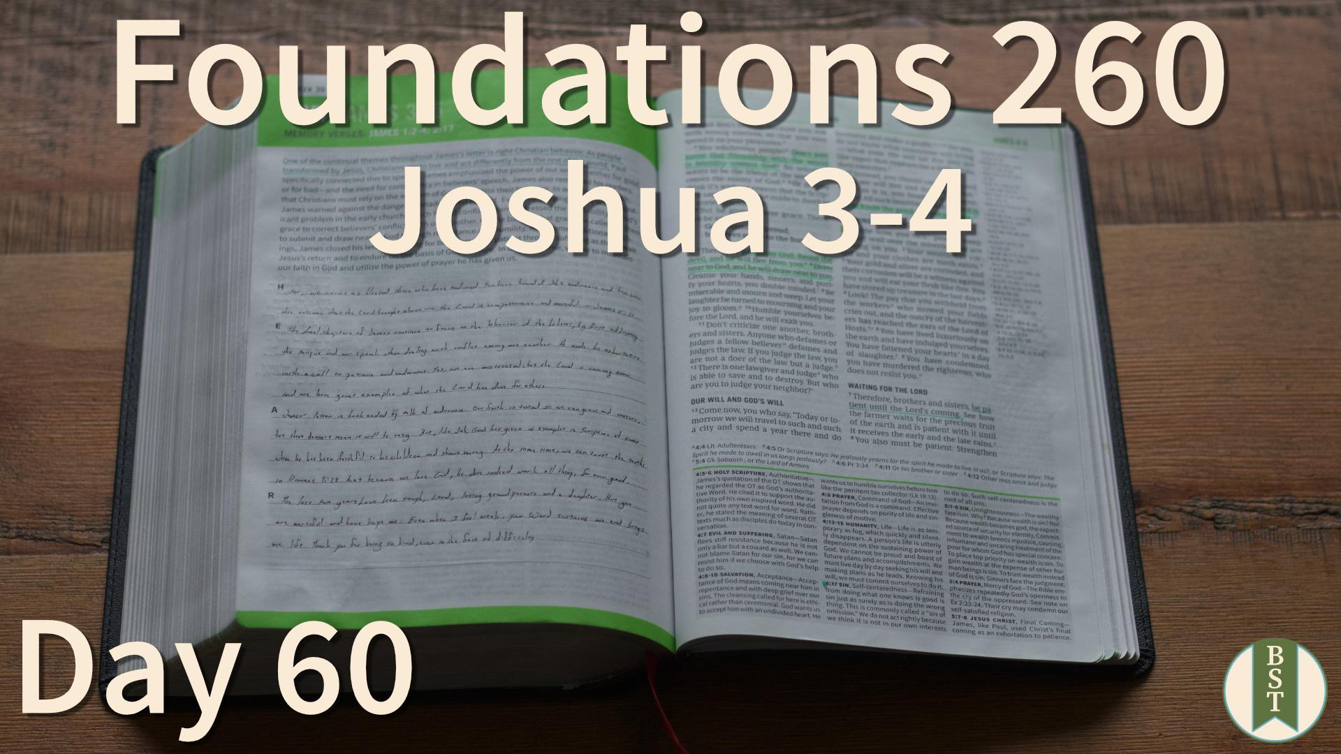 F260 Day 60: Joshua 3-4