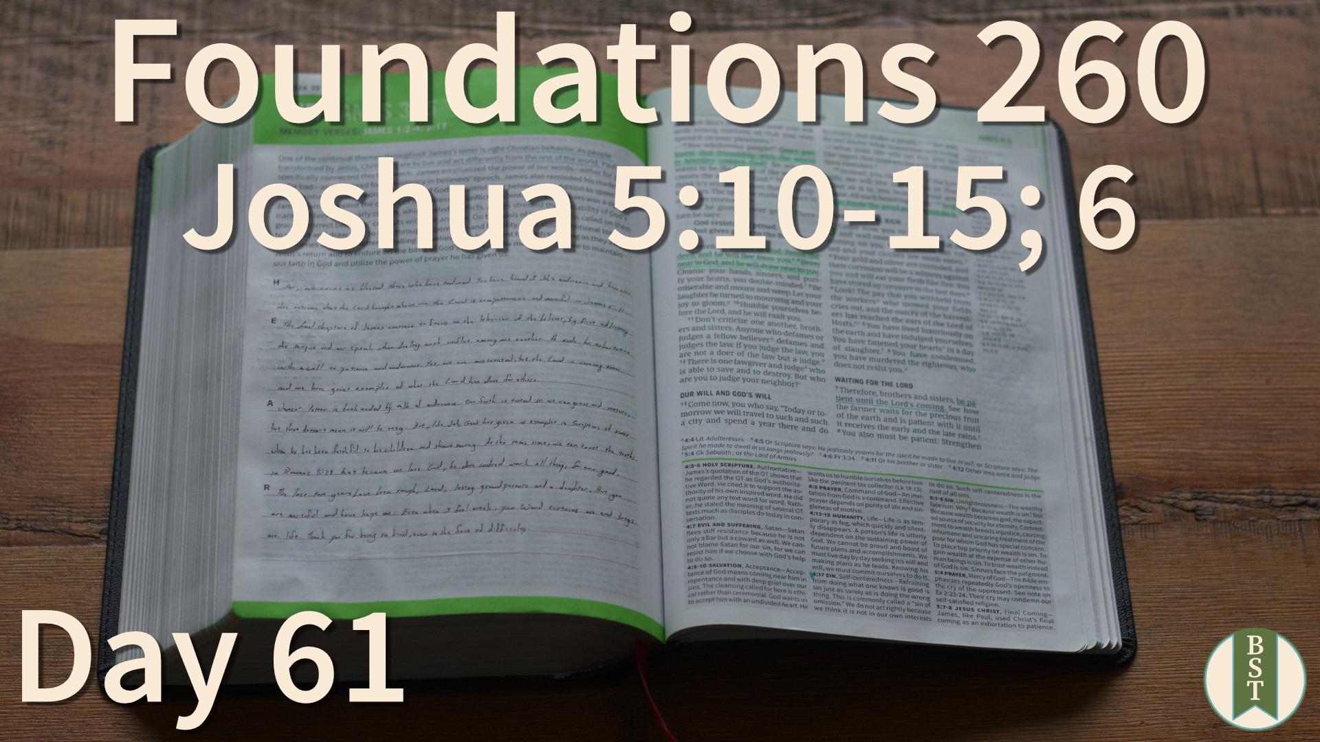 F260 Day 61: Joshua 5:10-15; 6