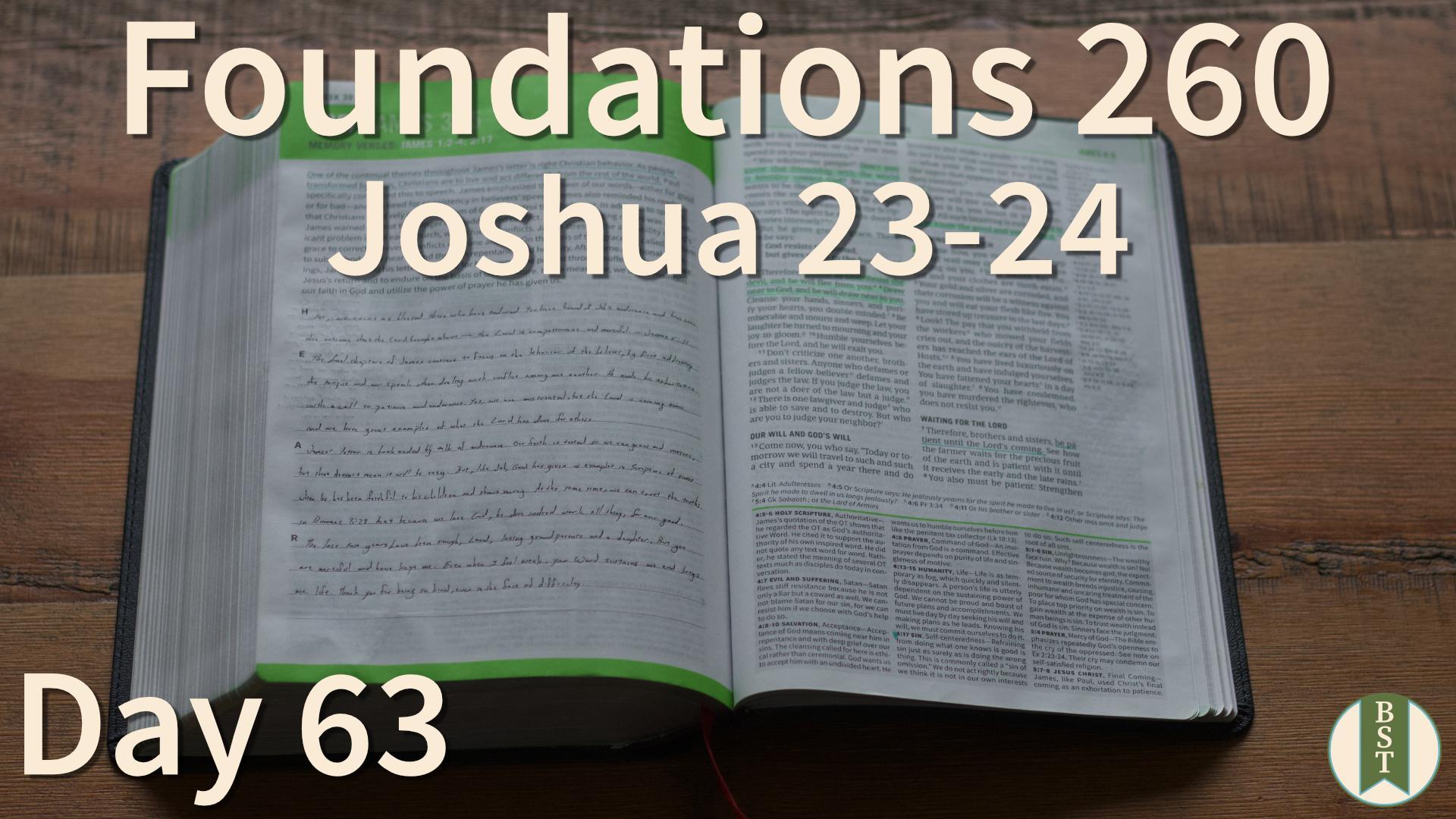F260 Day 63: Joshua 23-24